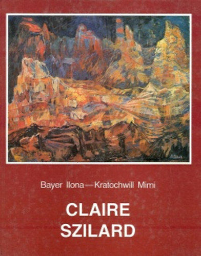 Kratochwill Mimi ,Bayer Ilona, Kabdebo Lrnt - Claire Szilard  ktnyelv: Magyar, Francia