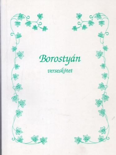 Tomorszky Istv�nn� - Borosty�n versesk�tet