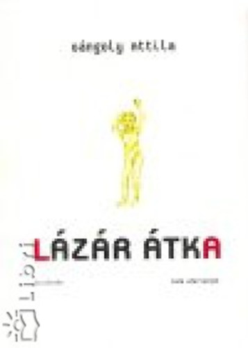 Gángoly Attila - Lázár átka
