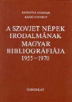 Kozocsa Sándor-Radó György - A szovjet népek irodalmának magyar bibliográfiája 1955-1970