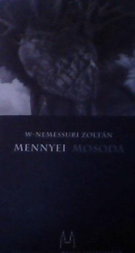 W-Nemssuri Zoltn - Mennyei mosoda