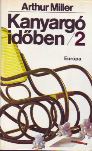 Arthur Miller - Kanyarg� id�ben II.