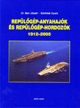 Dr. Bak Jzsef, Srhidai Gyula - Replgp-anyahajk s replgp-hordozk 1912-2005