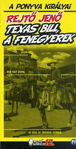 Rejt Jen - Texas Bill, a fenegyerek