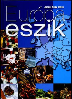 Juhani Nagy Jnos - Eurpa eszik