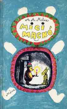 A. A. Milne - Micimackó