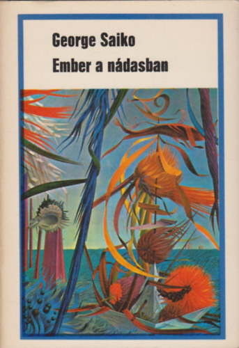 George Saiko - Ember a ndasban