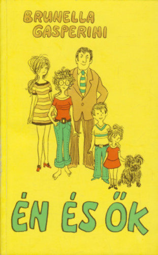 Brunella Gasperini - �n �s �k - Egy f�rj feljegyz�sei