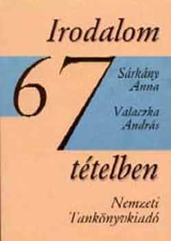 Srkny Anna; Valaczka Andrs - Irodalom 67 ttelben