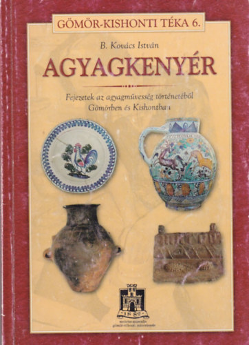 B. Kov�cs Istv�n - Agyagkeny�r