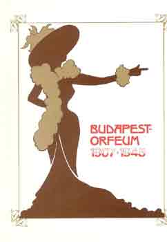 Benedek-Cs�sz�r-Szacsvay - Budapest-Orfeum 1907-1945