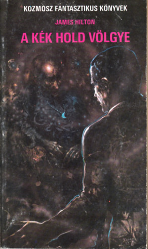 James Hilton - A kék hold völgye