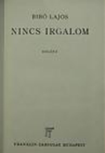Bib Lajos - Nincs irgalom