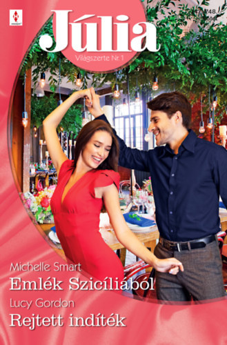 Lucy Gordon, Michelle Smart - Júlia 747.-748. - Emlék Szicíliából ; Rejtett indíték