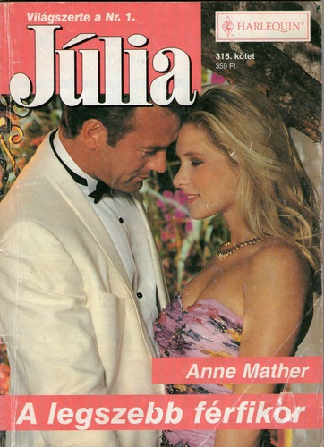 Anne Mather - Jlia 316. ktet A legszebb frfikor