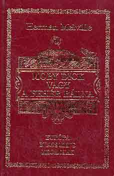Herman Melville - Moby Dick vagy a fehr blna