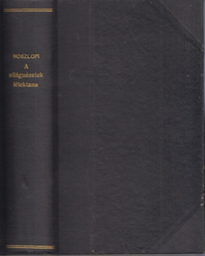 dr. Noszlopi Lszl - A vilgnzetek llektana