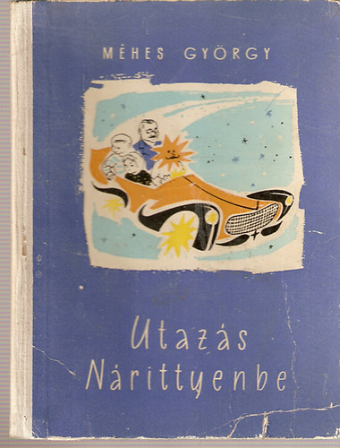 Mhes Gyrgy - Utazs Nrittyenbe