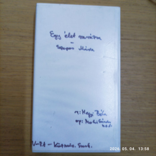 Szepes Mária, Hegyi Béla - Egy élet varázsa (VHS)