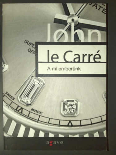 John le Carr, Ford.: Falvay Dra - A mi embernk (Our Kind of Traitor) - Falvay Dra fordtsban