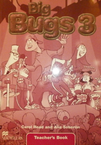 Carol Read - Ana Sobern - Big Bugs 3. - Teacher's Book