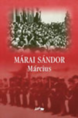 M�rai S�ndor - M�rcius (M�rai S�ndor �sszegy�jt�tt �r�sai)