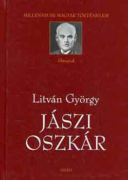 Litv�n Gy�rgy - J�szi Oszk�r