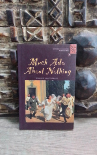 William Shakespeare, Alistair McCallum, Clare West - Much Ado about Nothing (Oxford Bookworms Playscripts 2)