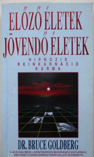 Dr. Bruce Goldberg - Előző ételek-jövendő ételek