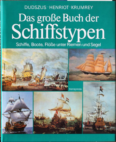 Dudszus - Henriot - Krumrey - Das groe Buch der Schiffstypen, Band I