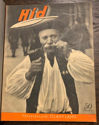 Fszerk. Zilahy Lajos, Szerk. Kllay Mikls - Hd - Irodalmi, mvszeti, tudomnyos s trsadalmi kpes hetilap. I. vfolyam 1-13. szm egybektve  -Teljes (1940 szept. 27.-1940 dec. 20) - Fmunkatrsak: Kodolnyi Jnos, Mricz Zsigmond, Nmeth Lszl, Tamsi ron