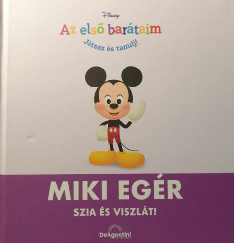 Jacek Marczenko rkos Eszter (szerk.) - Miki Egr - Szia s viszlt!