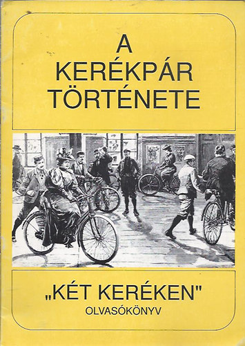 A ker�kp�r t�rt�nete - "K�t ker�ken"