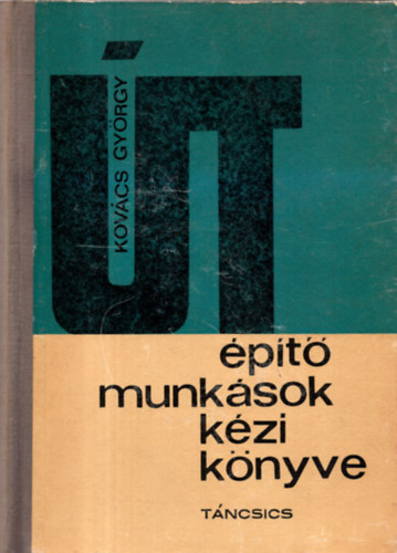 Kov�cs Gy�rgy - �t�p�t� munk�sok k�zik�nyve