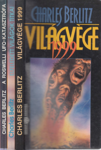 Charles Berlitz - 3 db. ufs ktet (Vilgvge 1999 + Elfeledett vilgok titkai + A roswelli ufo-katasztrfa)