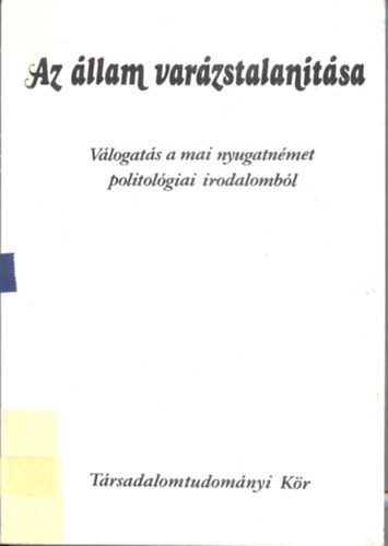 L�ffler Tibor (szerk.) - Az �llam var�zstalan�t�sa