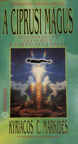 Kyriacos C. Markides - A ciprusi mágus