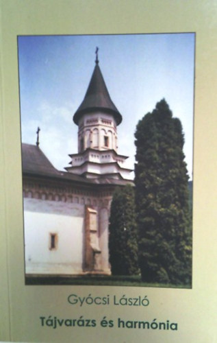 Gy�csi L�szl� - T�jvar�zs �s harm�nia