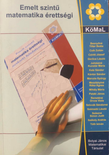 Fried Ervinn� - Mikl�s Ildik� - Nagy Gyula - Pataki J�nos - Ratk� �va - Sz�mad� L�szl� (szerk.) - Emelt szint� matematika �retts�gi