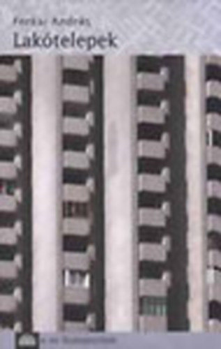 Ferkai Andrs - Laktelepek (a mi Budapestnk)