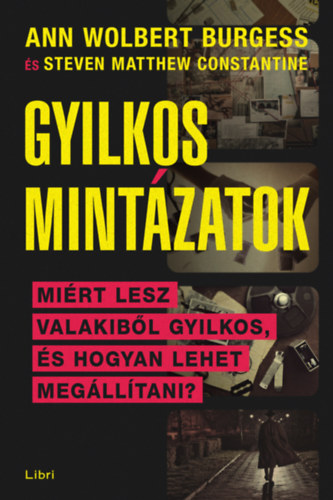 Ann Wolbertburgess, Steven Matthew Constantine - Gyilkos mintzatok