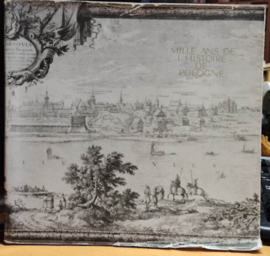 Stanislaw Herbst, Boguslaw Lesnodorski, Aleksander Gieysztor - Mille Ans De l' Histoire De Pologne