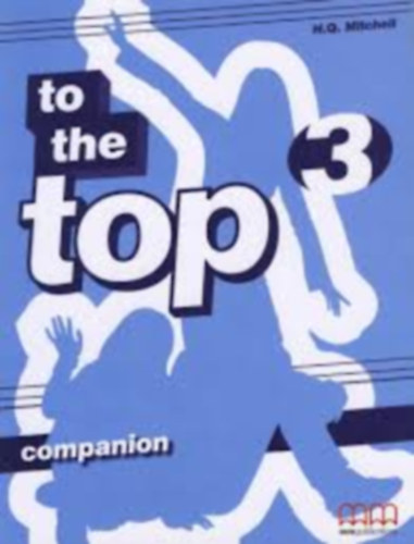 H. Q. Mitchell - TO THE TOP 3. COMPANION