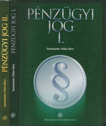 Fldes Gbor (szerk.) - Pnzgyi jog I-II.
