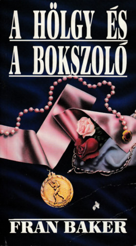 Fran Baker - A hlgy s a bokszol
