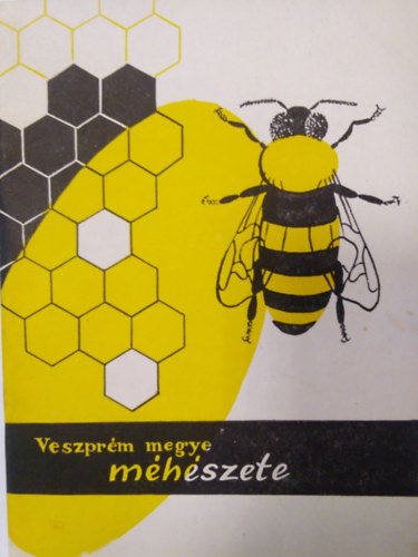 Kovács Imre - Veszprém megye méhészete
