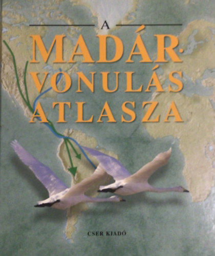 Jonathan Elphick - A madárvonulás atlasza