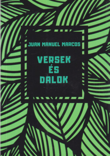 Juan Manuel Marcos - Versek �s dalok