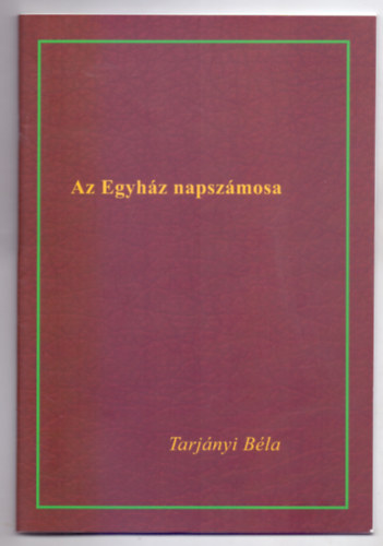 Tarjnyi Bla - Az Egyhz napszmosa