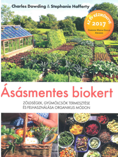 Charles Dowding, Stephanie Hafferty - ssmentes biokert
